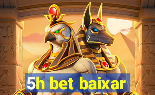 5h bet baixar